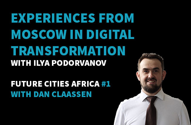 Experiences from Moscow in digital transformation