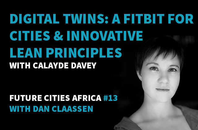Digital Twins: a Fitbit For Cities &amp; Innovative Lean Principles