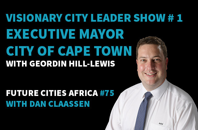 Executive Mayor Geordin Hill-Lewis: City of Cape Town
