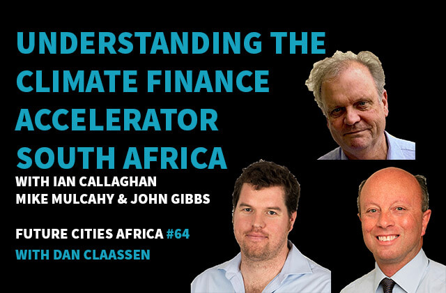 Understanding the Climate Finance Accelerator South Africa