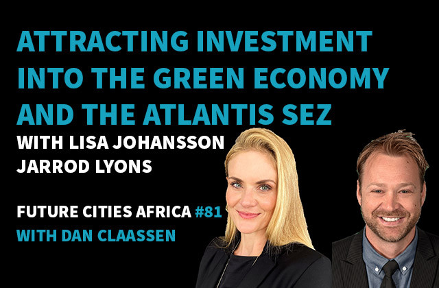 Attracting Investment into the Green Economy and the Atlantis SEZ