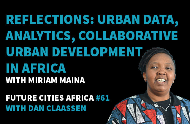 Reflections On Urban Data, Analytics, and Collaborative Urban Development In Africa